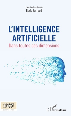 L'intelligence artificielle. Dans toutes ses dimensions