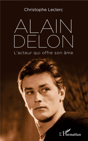 Alain Delon. L'acteur qui offre son âme