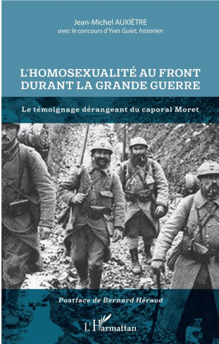 L'homosexualité au front durant la Grande Guerre. Le témoignage dérangeant du caporal Moret