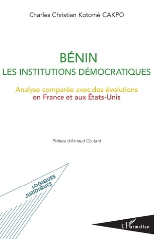 Bénin - Les institutions démocratiques. Analyse comparée avec des évolutions en France et aux Etats-