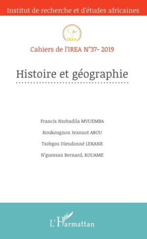 Cahiers de l'IREA N° 37/2019 : Histoire et géographie