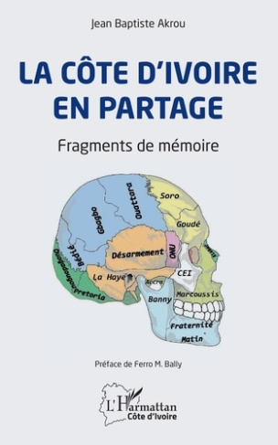 La Côte d'Ivoire en partage. Fragments de mémoire