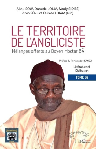 Le territoire de l'angliciste . Mélanges offerts au Doyen Moctar Bâ Tome 2