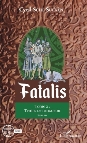 Fatalis Tome 2 : Temps de langueur