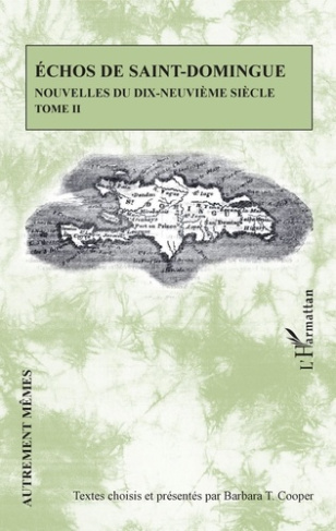 Echos de Saint-Domingue - Nouvelles du dix-neuvième siècle Tome 2