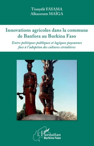 Innovations agricoles dans la commune de Banfora au Burkina Faso. Entre politiques publiques et logi