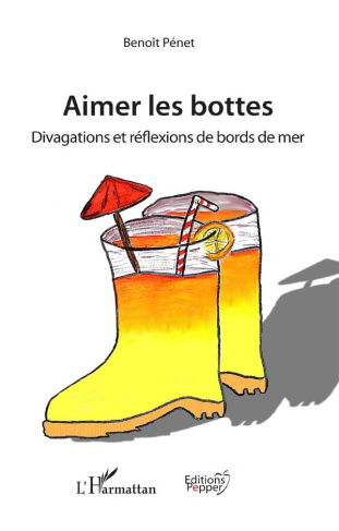Aimer les bottes. Divagations et réflexions de bord de mer