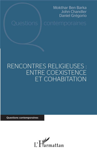Rencontres religieuses : entre coexistence et cohabitation