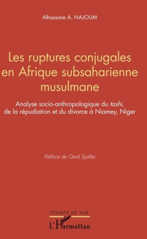 Les ruptures conjugales en Afrique subsaharienne musulmane. Analyse socio-anthopologique du "tashi"