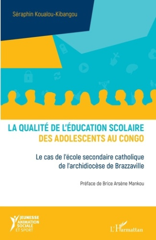 La qualité de l'éducation scolaire des adolescents au Congo. Le cas de l'école secondaire catholique