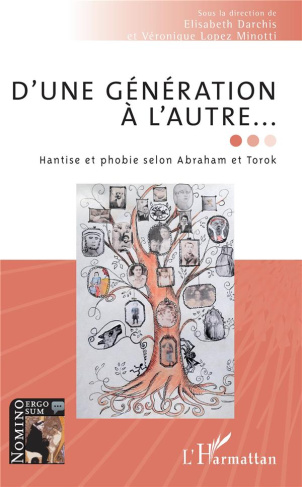 D'une génération à l'autre... Hantise et phobie selon Abraham et Torok
