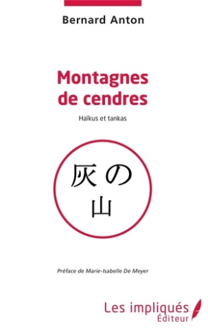 Montagnes de cendres. Haïkus et tankas