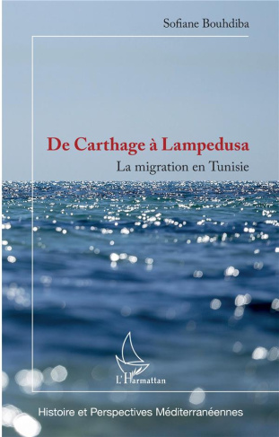 De Carthage à Lampedusa. La migration en Tunisie