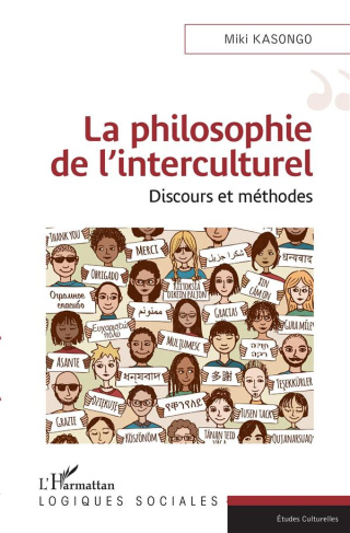 La philosophie de l'interculturel. Discours et méthodes