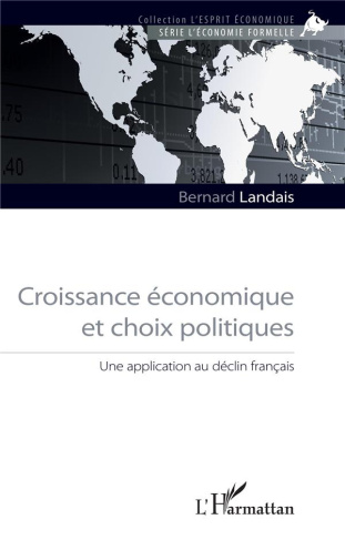 Croissance économique et choix politiques. Une application au déclin français