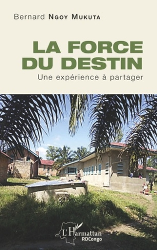 La force du destin. Une expérience à partager