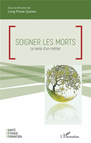 Soigner les morts. Le sens d'un métier