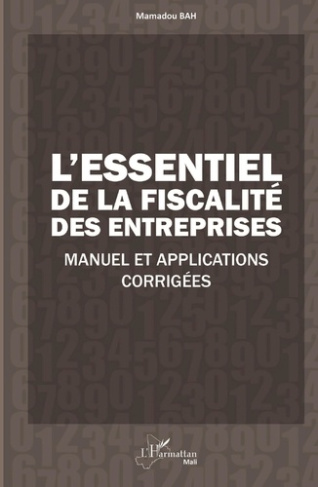 L'essentiel de la fiscalité des entreprises. Manuel et applications corrigées