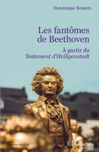 Les fantômes de Beethoven. A partir du Testament d'Heiligenstadt