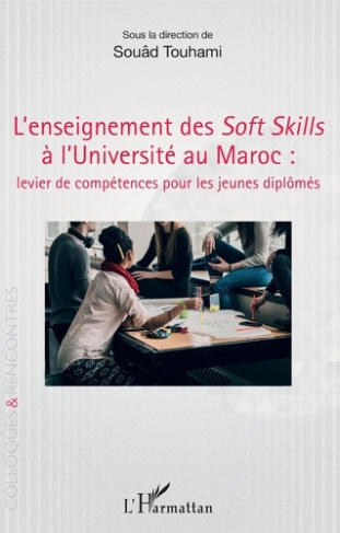 L'enseignement des Soft Skills à l'Université au Maroc : levier de compétences pour les jeunes diplô