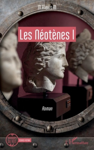 Les Néotènes Tome 1