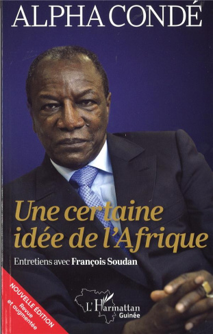 Une certaine idée de l'Afrique. Edition revue et augmentée