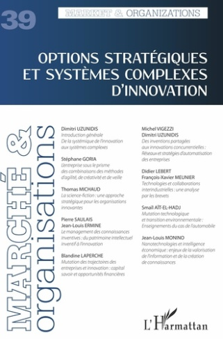 Marché et Organisations N° 39 : Options stratégiques et systèmes complexes d'innovation