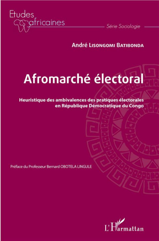 Afromarché électoral. Heuristique des ambivalences des pratiques électorales en RDC