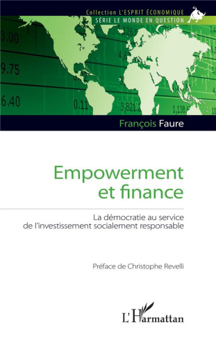 Empowerment et finance. La démocratie au service de l'investissement socialement responsable