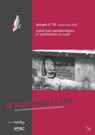 Le sujet dans la cité Actuels N° 10, novembre 2020 : Conditions biographiques et expériences du suje