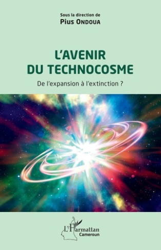L'avenir du technocosme. De l'expansion à l'extinction ?