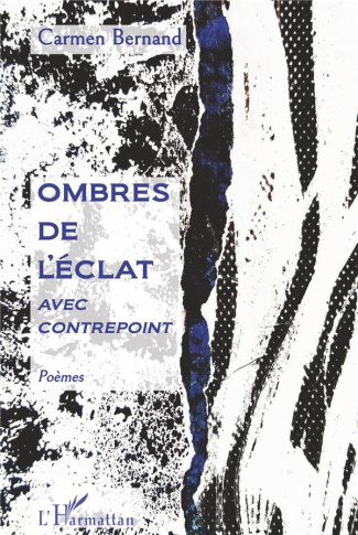 Ombres de l'éclat. Avec contrepoint
