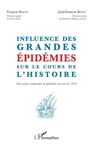 Influence des grandes épidémies sur le cours de l'histoire. Pour mieux comprendre la pandémie, un te
