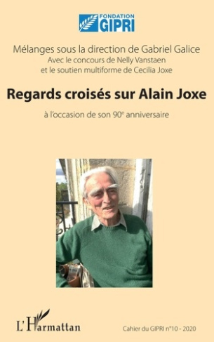 Cahier du GIPRI N° 10/2020 : Regards croisés sur Alain Joxe à l'occasion de son 90e anniversaire. Pe