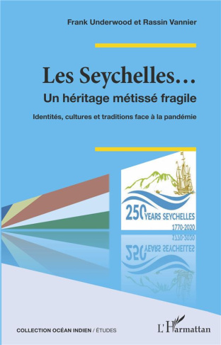 Les Seychelles... Un héritage métissé fragile. Identités, cultures et traditions face à la pandémie