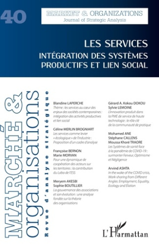 Marché et Organisations N° 40 : Les services. Intégration des systèmes productifs et lien social