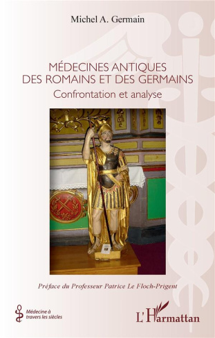 Médecines antiques des romains et des germains. Confrontation et analyse