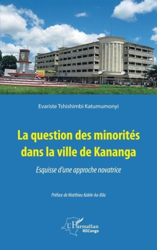 La question des minorités dans la ville de Kananga. Esquisse d'une approche novatrice