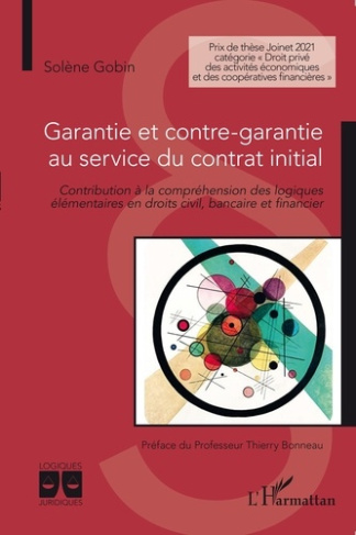 Garantie et contre-garantie au service du contrat initial. Contribution à la compréhension des logiq