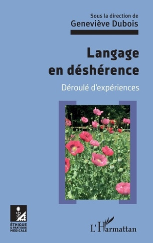 Langage en déshérence. Déroulé d'expériences