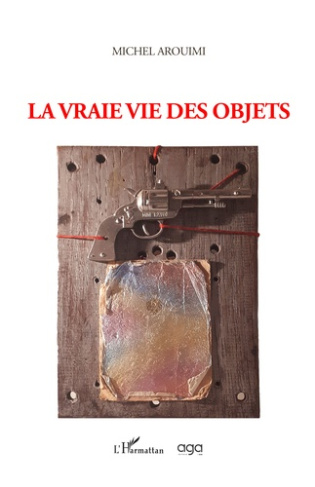 La vraie vie des objets