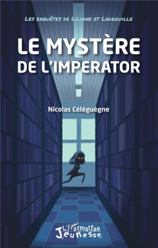 Les enquêtes de Liliane et Ladrouille : Le mystère de l'Imperator