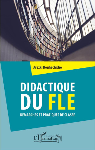 Didactique du FLE. Démarches et pratiques de classe