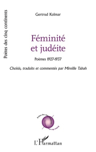 Féminité et judéite. Poèmes 1927-1937, Edition bilingue français-allemand