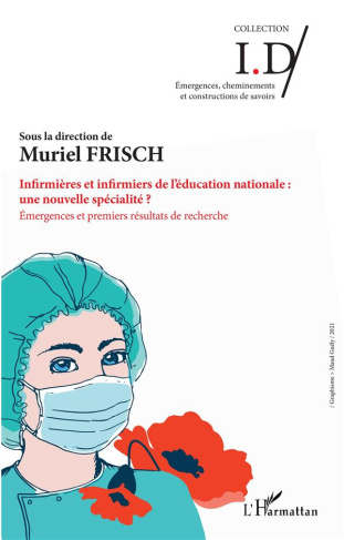 Infirmières et infirmiers de l'éducation nationale : une nouvelle spécialité ? Emergences et premier