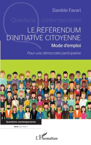 Le référendum d'initiative citoyenne. Mode d'emploi - Pour une démocratie participative
