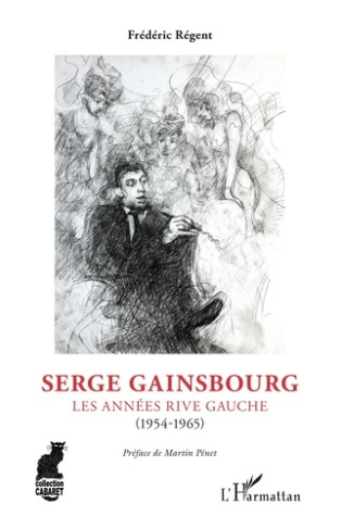 Serge Gainsbourg. Les années rive gauche (1954-1965)