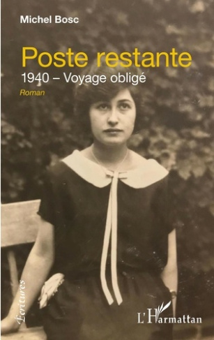 Poste restante. 1940 - Voyage obligé