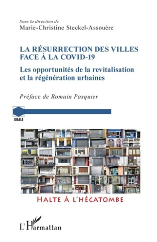 La résurrection des villes face à la Covid-19. Les opportunités de la revitalisation et la régénérat