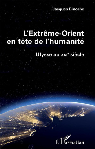L'Extrême-Orient en tête de l'humanité. Ulysse au XXIe siècle